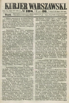 Kurjer Warszawski. R.46 [i.e.47], № 108 (14 maja 1867)