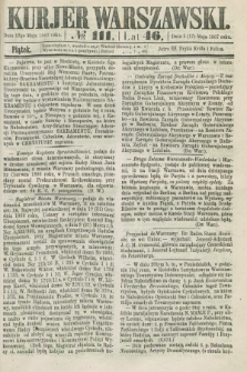 Kurjer Warszawski. R.46 [i.e.47], № 111 (17 maja 1867)