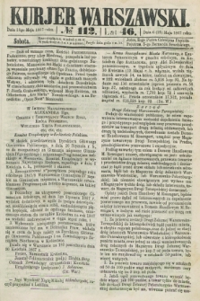 Kurjer Warszawski. R.46 [i.e.47], № 112 (18 maja 1867)