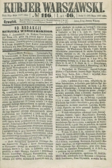 Kurjer Warszawski. R.46 [i.e.47], № 116 (23 maja 1867)