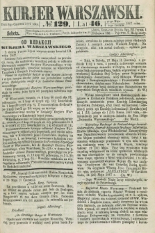 Kurjer Warszawski. R.46 [i.e.47], № 129 (8 czerwca 1867)