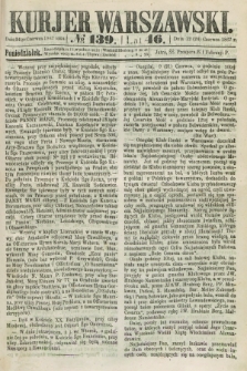 Kurjer Warszawski. R.46 [i.e.47], № 139 (22 czerwca 1867)