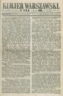 Kurjer Warszawski. R.46 [i.e.47], № 144 (1 lipca 1867)