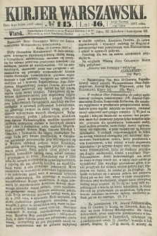 Kurjer Warszawski. R.46 [i.e.47], № 145 (2 lipca 1867)