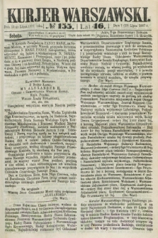 Kurjer Warszawski. R.46 [i.e.47], № 155 (13 lipca 1867) + dod.