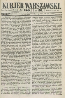 Kurjer Warszawski. R.46 [i.e.47], № 156 (15 lipca 1867)