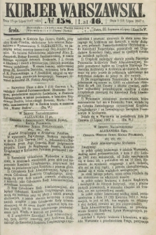 Kurjer Warszawski. R.46 [i.e.47], № 158 (17 lipca 1867)