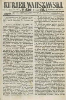 Kurjer Warszawski. R.46 [i.e.47], № 159 (18 lipca 1867)