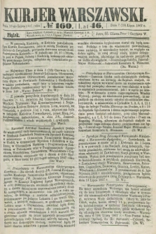 Kurjer Warszawski. R.46 [i.e.47], № 160 (19 lipca 1867)