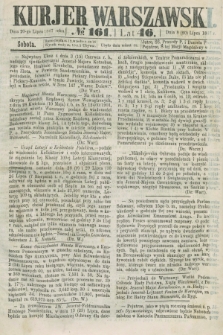 Kurjer Warszawski. R.46 [i.e.47], № 161 (20 lipca 1867)