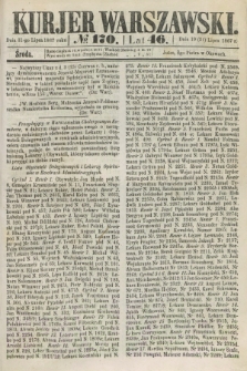 Kurjer Warszawski. R.46 [i.e.47], № 170 (31 lipca 1867)
