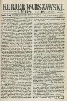 Kurjer Warszawski. R.46 [i.e.47], № 178 (12 sierpnia 1867)
