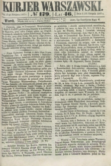 Kurjer Warszawski. R.46 [i.e.47], № 179 (13 sierpnia 1867) + dod.