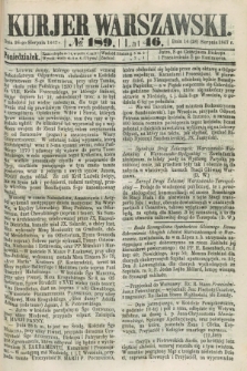 Kurjer Warszawski. R.46 [i.e.47], № 189 (26 sierpnia 1867)