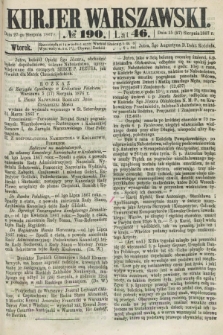 Kurjer Warszawski. R.46 [i.e.47], № 190 (27 sierpnia 1867)