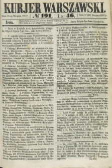 Kurjer Warszawski. R.46 [i.e.47], № 191 (28 sierpnia 1867)