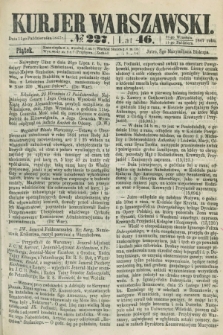 Kurjer Warszawski. R.46 [i.e.47], № 227 (11 października 1867)