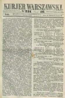 Kurjer Warszawski. R.46 [i.e.47], № 231 (16 października 1867)