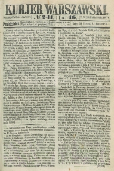 Kurjer Warszawski. R.46 [i.e.47], № 241 (28 października 1867)