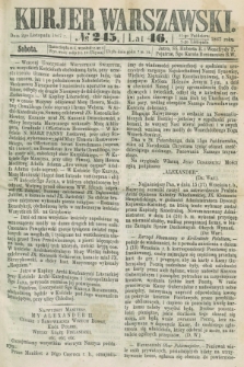 Kurjer Warszawski. R.46 [i.e.47], № 245 (2 listopada 1867)