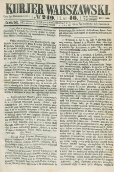 Kurjer Warszawski. R.46 [i.e.47], № 249 (7 listopada 1867)