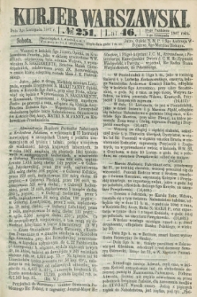 Kurjer Warszawski. R.46 [i.e.47], № 251 (9 listopada 1867)