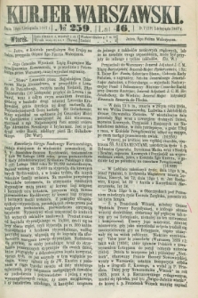 Kurjer Warszawski. R.46 [i.e.47], № 259 (19 listopada 1867)