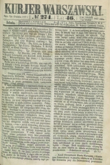 Kurjer Warszawski. R.46 [i.e.47], № 274 (7 grudnia 1867)
