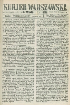 Kurjer Warszawski. R.46 [i.e.47], № 286 (21 grudnia 1867)