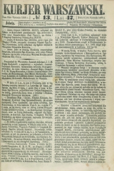 Kurjer Warszawski. R.47 [i.e.48], № 13 (18 stycznia 1868)