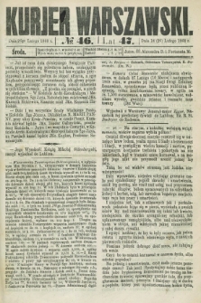 Kurjer Warszawski. R.47 [i.e.48], № 46 (26 lutego 1868)