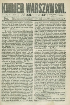 Kurjer Warszawski. R.47 [i.e.48], № 56 (11 marca 1868)