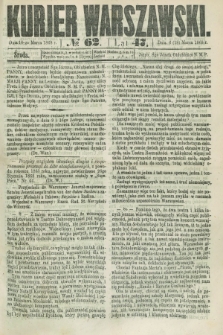 Kurjer Warszawski. R.47 [i.e.48], № 62 (18 marca 1868) + dod.