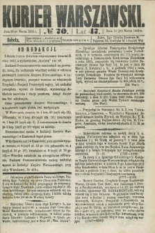 Kurjer Warszawski. R.47 [i.e.48], № 70 (28 marca 1868) + dod.