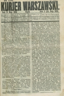 Kurjer Warszawski. R.48, Nro 107 (15 maja 1868) + dod.
