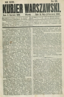 Kurjer Warszawski. R.48, Nro 120 (2 czerwca 1868)