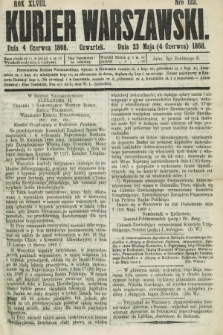 Kurjer Warszawski. R.48, Nro 122 (4 czerwca 1868)