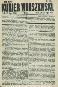 Kurjer Warszawski. R.48, Nro 163 (25 lipca 1868) + dod.