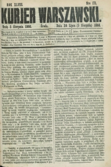 Kurjer Warszawski. R.48, Nro 171 (5 sierpnia 1868) + dod.