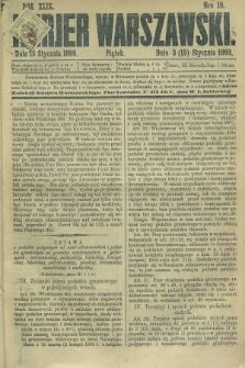 Kurjer Warszawski. R.49, Nro 10 (15 stycznia 1869)