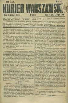 Kurjer Warszawski. R.49, Nro 36 (16 lutego 1869)