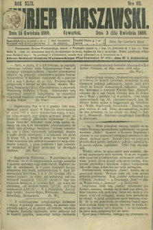 Kurjer Warszawski. R.49, Nro 82 (15 kwietnia 1869) + dod.