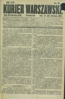 Kurjer Warszawski. R.49, Nro 90 (26 kwietnia 1869)