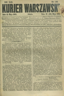 Kurjer Warszawski. R.49, Nro 109 (22 maja 1869)