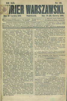 Kurjer Warszawski. R.49, Nro 138 (28 czerwca 1869) + dod.