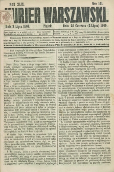 Kurjer Warszawski. R.49, Nro 141 (2 lipca 1869) + dod.