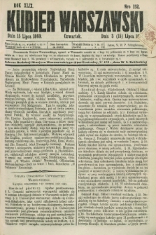 Kurjer Warszawski. R.49, Nro 152 (15 lipca 1869) + dod.