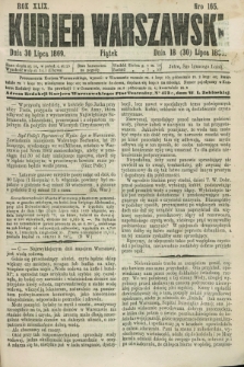 Kurjer Warszawski. R.49, Nro 165 (30 lipca 1869) + dod.