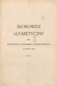 Pomorski Dziennik Wojewódzki. 1933. Skorowidz alfabetyczny
