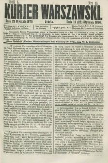 Kurjer Warszawski. R.50, Nro 16 (22 stycznia 1870) + dod.